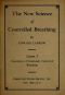 [Gutenberg 61944] • The New Science of Controlled Breathing, Vol. 1 (of 2) / The Secret of Strength, Energy and Beauty—Through Breath Control